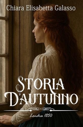 Storia d'autunno: Un romance vittoriano tra segreti e passione