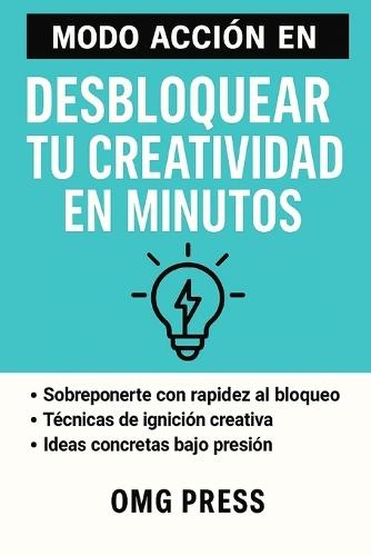 Modo Acción En Desbloquear Tu Creatividad En Minutos