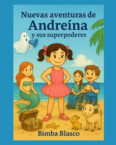 Nuevas aventuras de Andreína y sus superpoderes