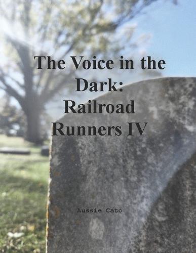 The Voice in the Dark: Railroad Runners IV