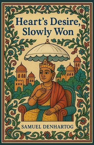 Heart's Desire, Slowly Won: Jataka Tale Rhymes