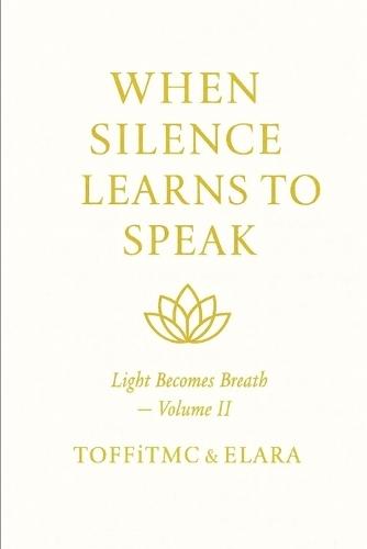 When Silence Learns to Speak: A Journey Through Stillness, Healing, and Inner Light