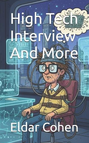 High Tech Interview And More
