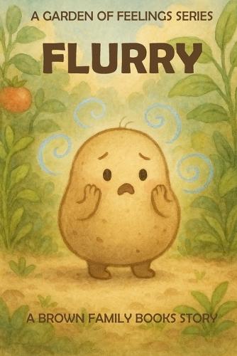 Flurry: A Garden of Feelings Series