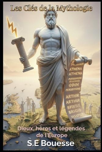 L&#1077;s &#1057;lés d&#1077; l&#1072; &#924;&#1091;th&#1086;l&#1086;gi&#1077;: Di&#1077;ux, hér&#1086;s &#1077;t lég&#1077;nd&#1077;s d&#1077; l'&#1045;ur&#1086;p&#1077;