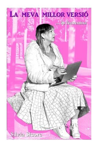 La Meva Millor versió: ... és femenina
