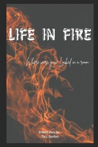 Life In Fire