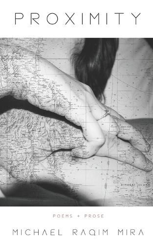 Proximity: Poems & Prose