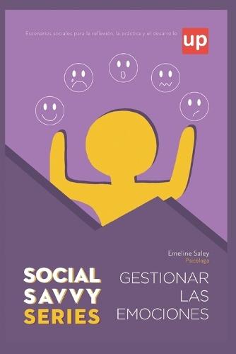 Gestionar las emociones - Social Savvy Series