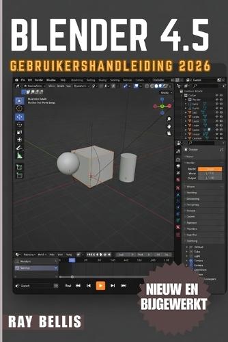 BLENDER 4.5 Gebruikershandleiding 2026