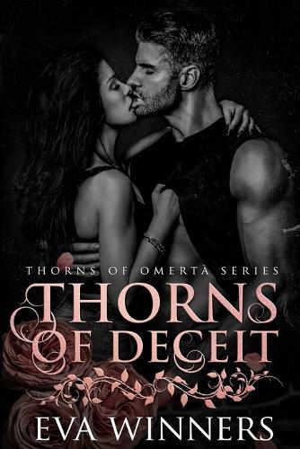 Thorns of Deceit: A Dark Mafia Romance