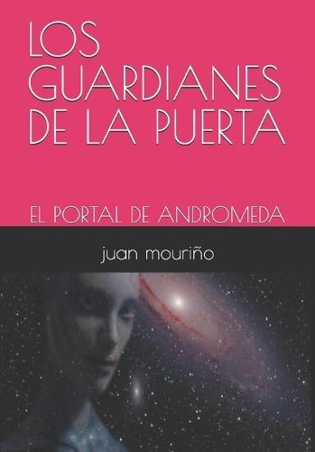 Los Guardianes de la Puerta: El Portal de Andromeda