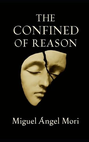 The Confined of Reason
