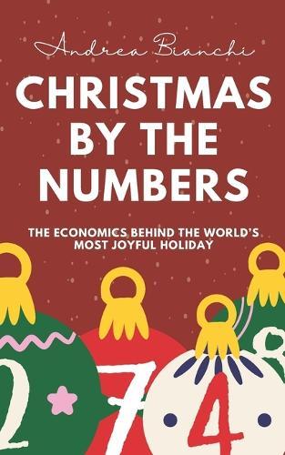 Christmas by the Numbers: The Hidden Economics of Joy, Tradition, and Spending