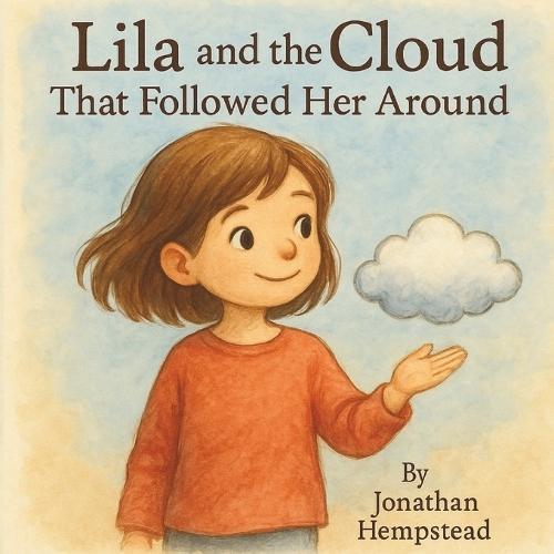 Lila and the Cloud That Followed Her Around
