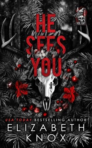 He Sees You: A Dark Christmas Romance