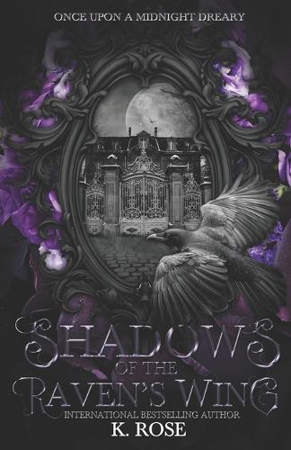 Shadows of the Raven's Wing: Once Upon a Midnight Dreary (A Gothic Fiction Collection)