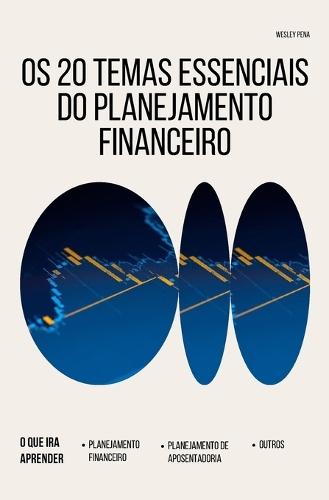 Os 20 Temas Essenciais do Planejamento Financeiro
