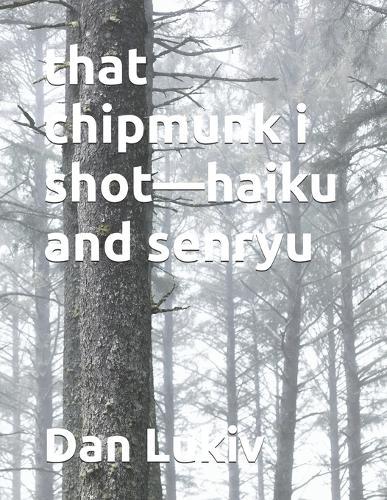 that chipmunk i shot-haiku and senryu