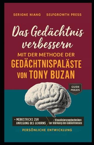 Das Gedächtnis verbessern mit der Methode der Gedächtnispaläste von Tony Buzan