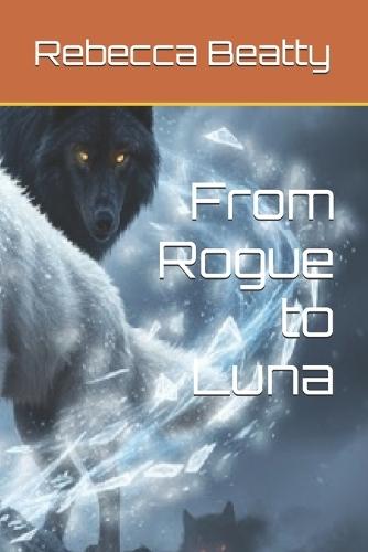 From Rogue to Luna