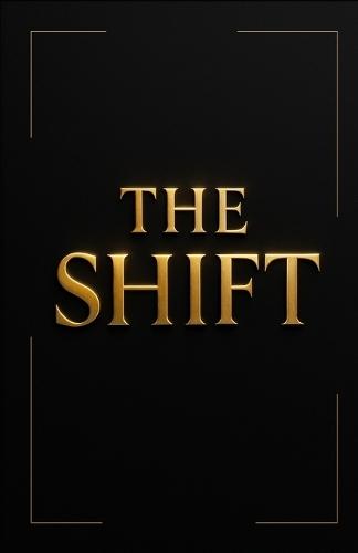 The Shift