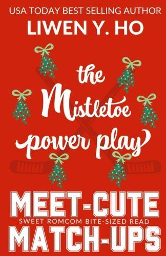 The Mistletoe Power Play: A Sweet Hockey RomCom Short Read