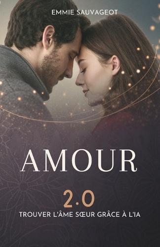 Amour 2.0: Trouver L'Âme Soeur Grâce À L'Ia