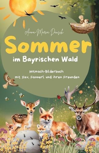 Sommer: Im Bayrischen Wald