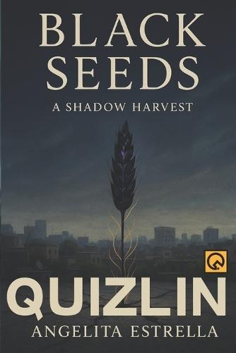 Black Seeds: A Shadow Harvest, mycelial network fiction, resistance fiction, dystopian literary biopunk novel