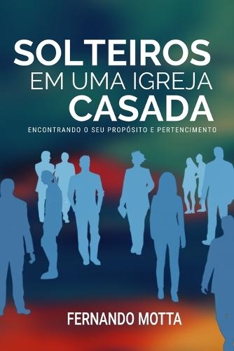 Solteiros em uma igreja casada