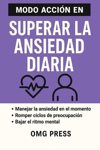 Modo Acción En Superar La Ansiedad Diaria