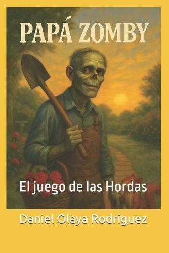 Papá Zomby: El juego de las Hordas