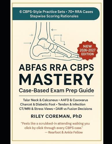Abfas Rra Cbps Mastery: Comprehensive CBPS prep with six full-length RRA practice sets, decision strategies, pitfalls, and rapid-look-up diagnostics