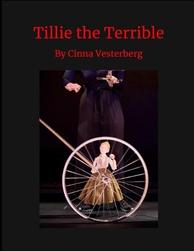 Tillie the Terrible: Inspired by one of the best bicyclists you probably never heard of