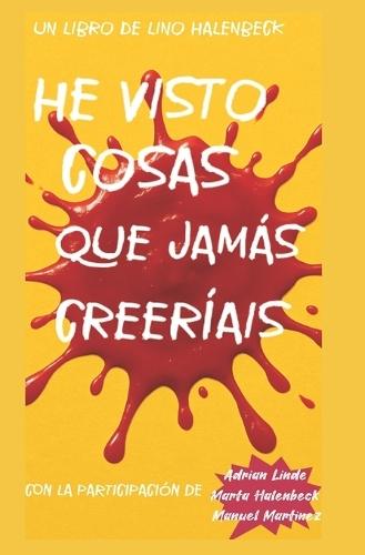 He visto cosas que jamás creeríais