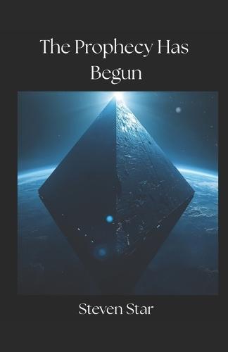 The Prophecy has Begun