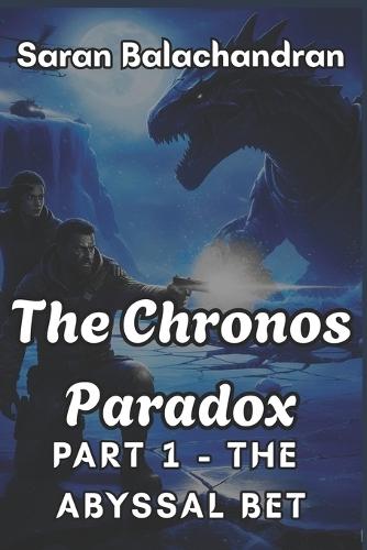 The Chronos Paradox: Part 1 - The Abyssal Bet