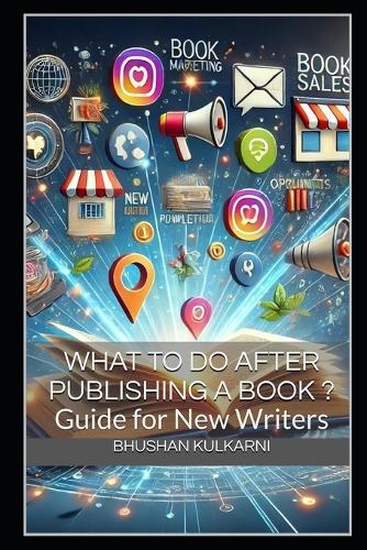 What to Do After Publishing a Book?: Guide for New Writers