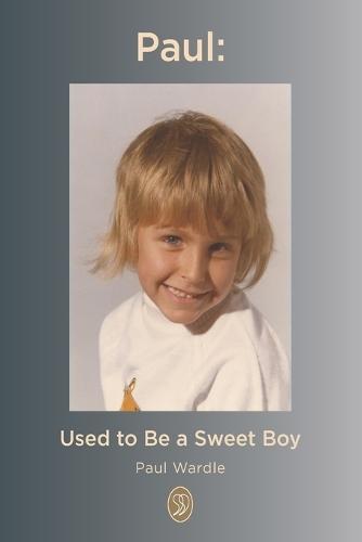 Paul - Used To Be A Sweet Boy