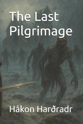 The Last Pilgrimage