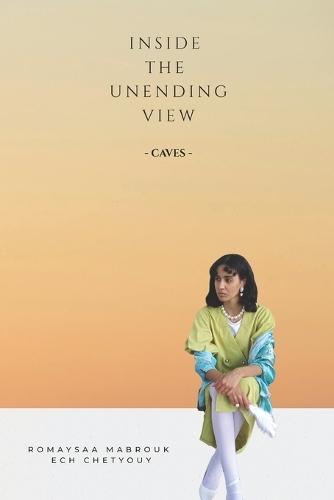 Inside the Unending View