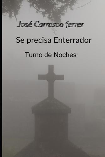 Se precisa enterrador (Turno de noches )