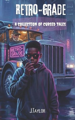 Retro-Grade: A Collection of Cursed Tales