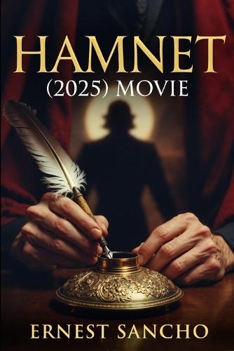 Hamnet (2025) Movie: A Comprehensive Analytical Review Through Acting, Themes, Cinematography, and Narrative Choices