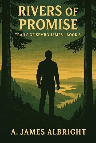 Rivers of Promise: Trails of Sembo James Book 3