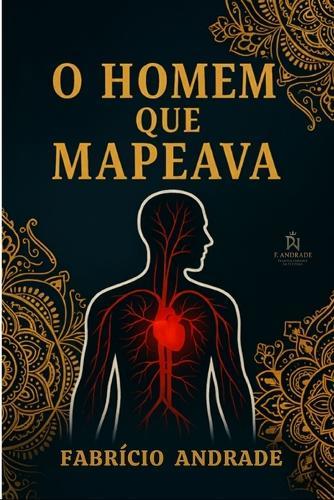 O Homem Que Mapeava: A história de um homem cujo dom salva - e destrói - aqueles que o cercam.