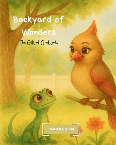 Backyard of Wonders: The Gift of Gratitude