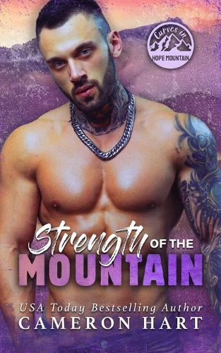 Strength of the Mountain: A Wounded Hero Instalove Romance