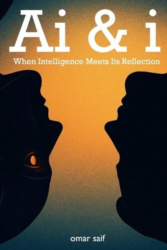 Ai & i: When Intelligence Meets Its Reflection